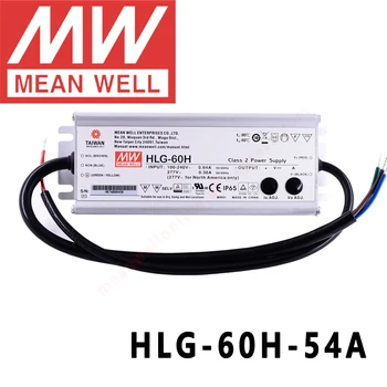 Оригинальный Mean Well HLG-60H-54A для улицы/высотного помещения/теплицы/парковки meanwell Мощностью 60 Вт с Постоянным Напряжением и постоянным током Светодиодный Драйвер